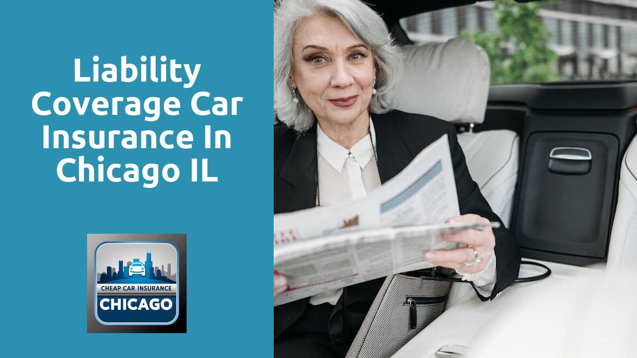 Liability Coverage Car Insurance in Chicago IL